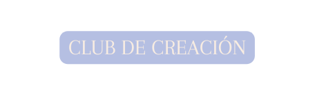 CLUB DE CREACIÓN